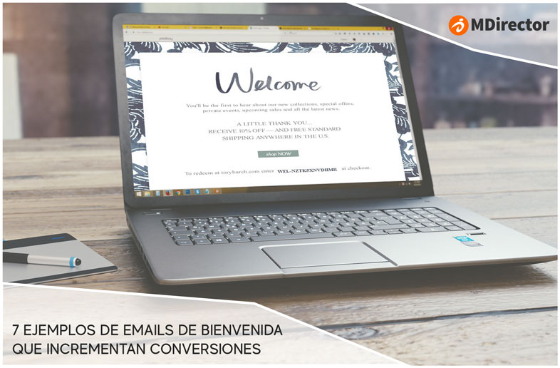 7 Ejemplos De Emails De Bienvenida Que Incrementan Conversiones Mdirector 6762