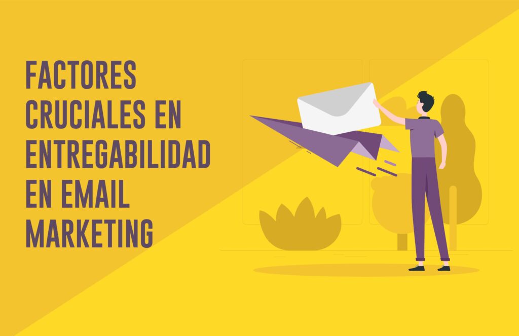 Entregabilidad email marketing