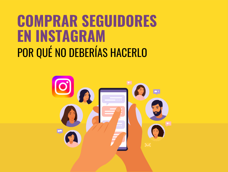 Por qué no deberías comprar seguidores en Instagram