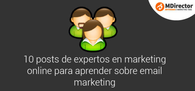 10 artículos de expertos de marketing online para aprender sobre email marketing