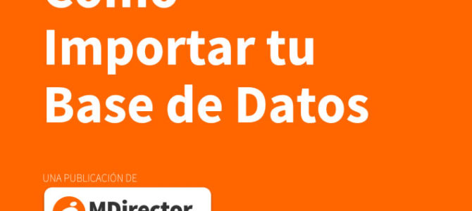 Cómo trasladar tus bases de datos desde Mailchimp a MDirector